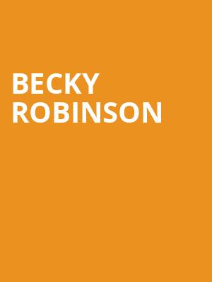 Becky Robinson, Diana Wortham Theatre, Asheville