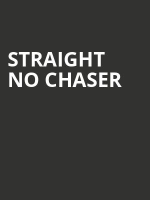 Straight No Chaser, Harrahs Cherokee Center Asheville, Asheville