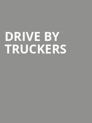 Drive By Truckers, The Orange Peel, Asheville